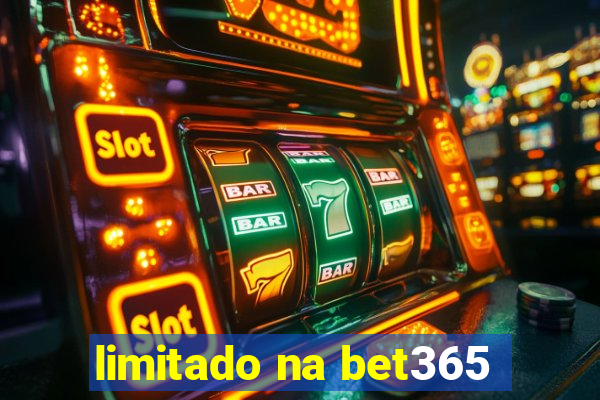 limitado na bet365